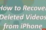 how to recover deleted videos from iPhone
