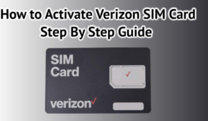 how to activate a Verizon SIM card