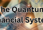 quantum financial system